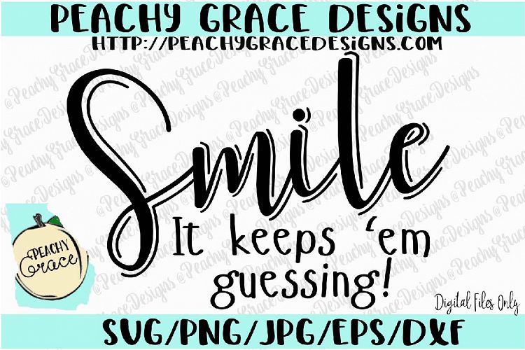 Smiling It Keeps Em Guessing SVG