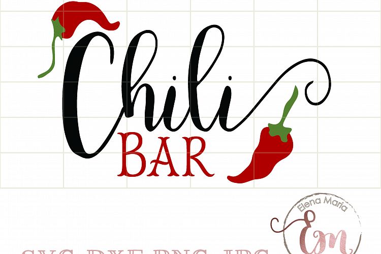 Chili Bar Svg, Dxf, Png, Jpg File, Instant Download, Sign Making, Printable, Christmas, Fall, Vector, Cricut or Silhouette Cut file