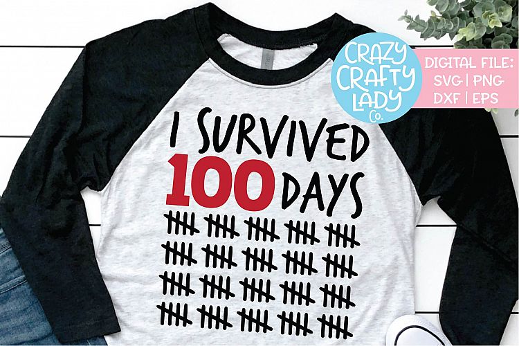 Download I Survived 100 Days School SVG DXF EPS PNG Cut File