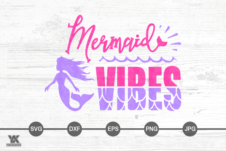 Mermaid Vibes SVG