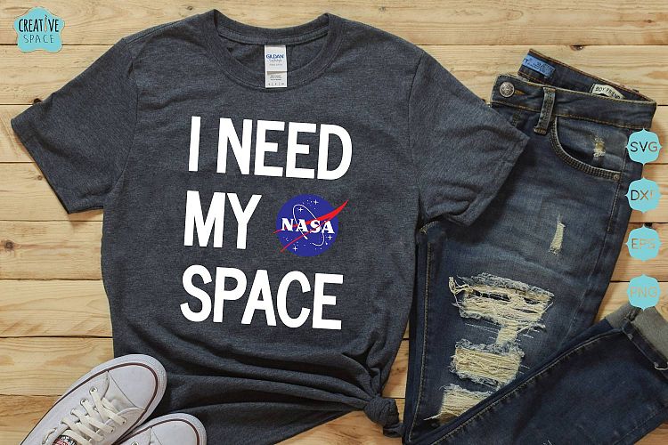 I Need My Space Svg,