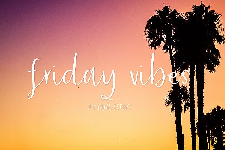 Friday Vibes Script