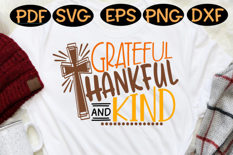 Grateful Thankful and Kind, Thanksgiving design SVG