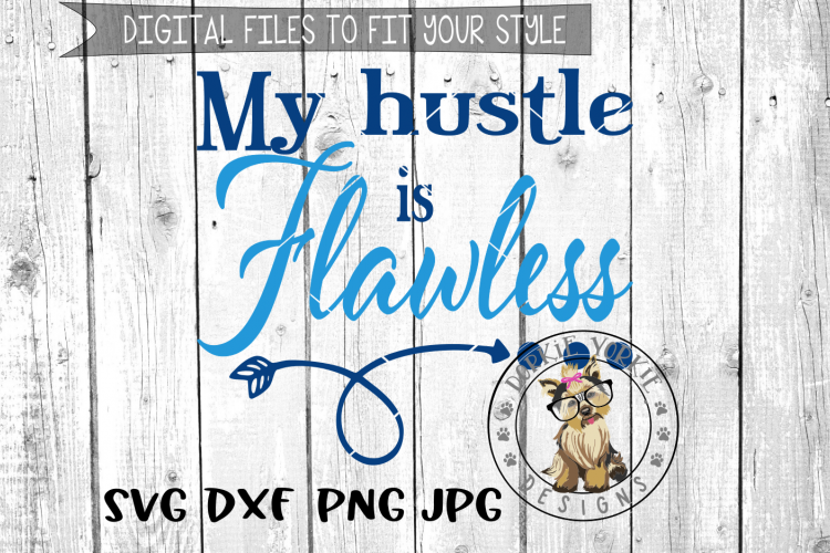 Download My Hustle is Flawless - Arrow - SVG cut file