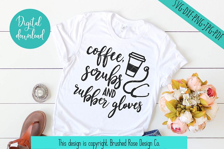 Nurse svg, coffee clipart, coffee scrubs and rubber gloves