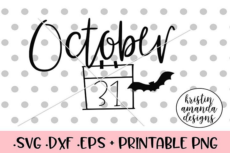 October 31st Halloween Fall SVG DXF SVG DXF EPS