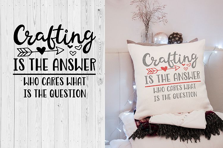 Crafting is the answer SVG Crafting sayings svg clipart dxf