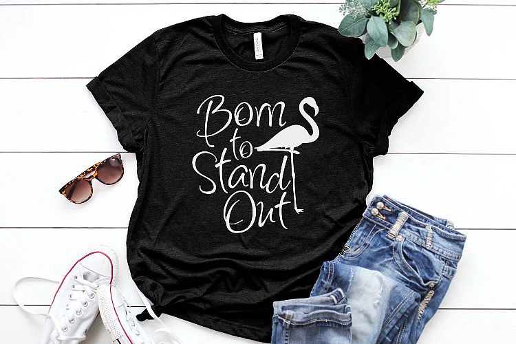 Born to stand out Printable