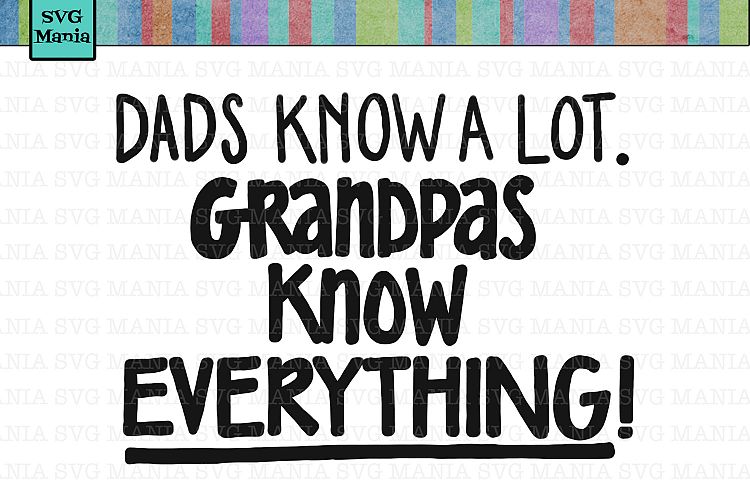 Download Grandpa SVG File, Grandpas Know Everything SVG, SVG Cricut ...