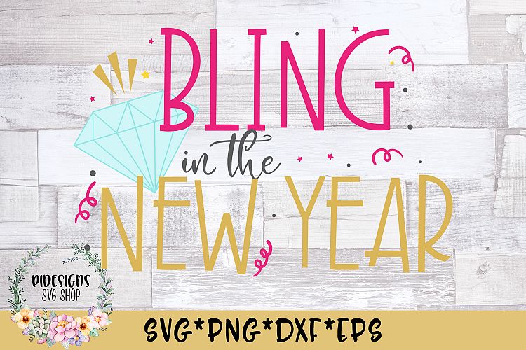 Bling In The New Year SVG Cut File