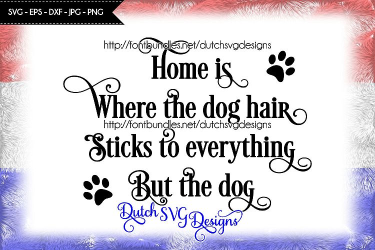 Funny Home text cutfile about dog / doghair