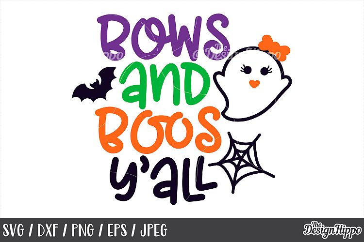 Bows and boos yall, SVG, Halloween, Ghouls, Ghost, SVG, PNG