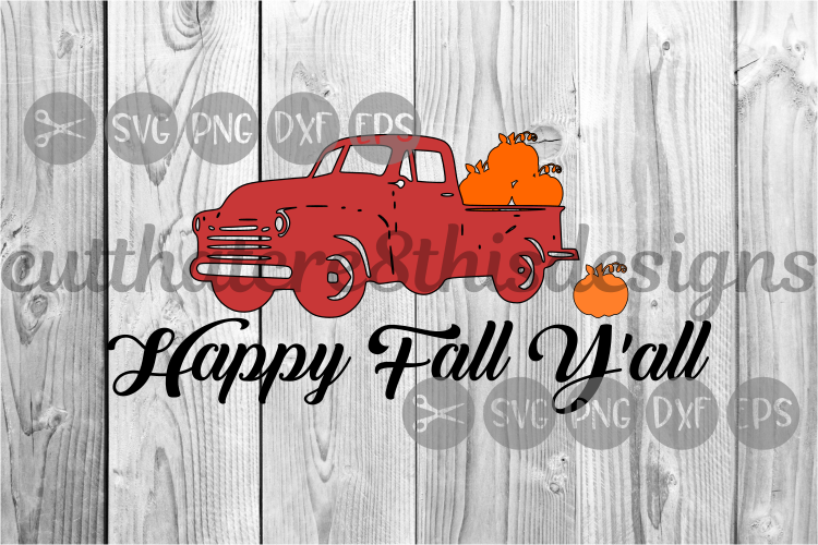Happy Fall Yall, Truck, Autumn, Seasons, Cut File, SVG.