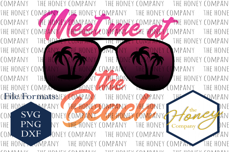 Meet Me at the Beach SVG PNG DXF Shades Sunglasses Palm Tree Instant Download Silhouette Cricut Cut Files Cutting Machine Vector File