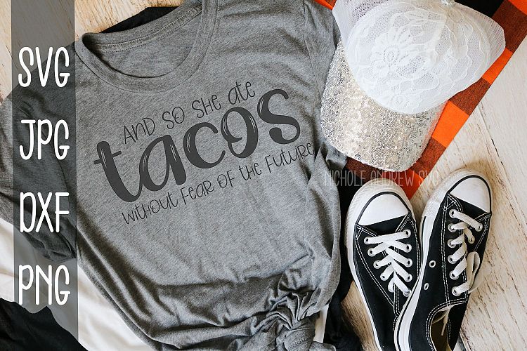So she ate tacos without fear of the future, SVG