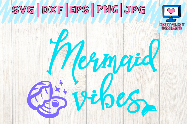Free Free Mermaid Vibes Svg Free 146 SVG PNG EPS DXF File