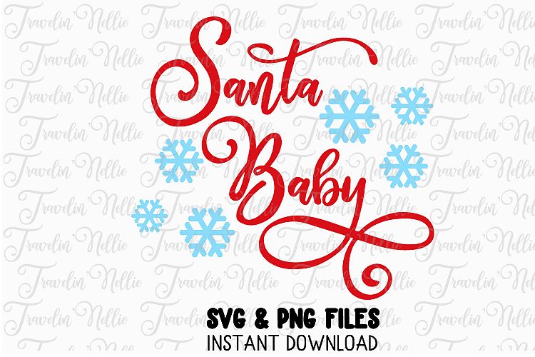 Santa Baby Svg Christmas Winter Holiday Cute Snow Cut File