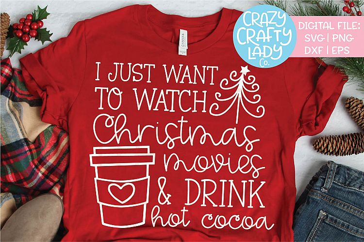 Christmas Movies   Drink Hot Cocoa SVG DXF EPS PNG Cut File