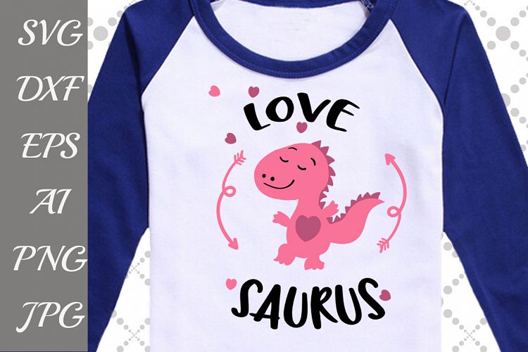 Love Saurus Svg: DINOSAUR SVG