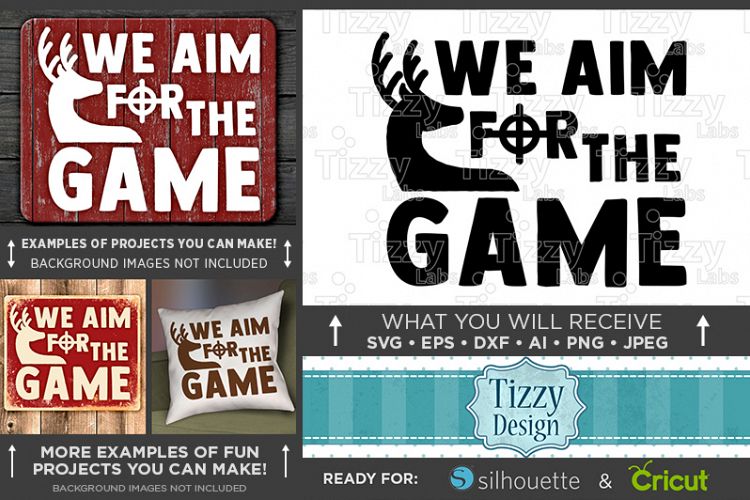 We Aim for the Game - Deer HUNTING SVG Files - 841