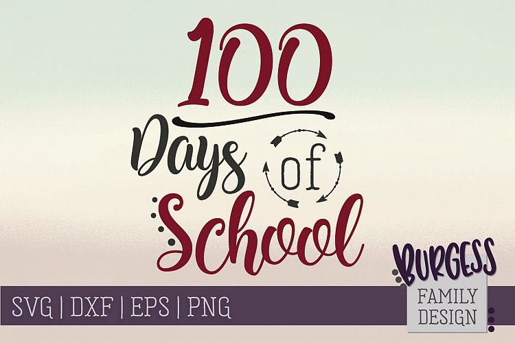 100 days of school | SVG DXF EPS PNG example image 1