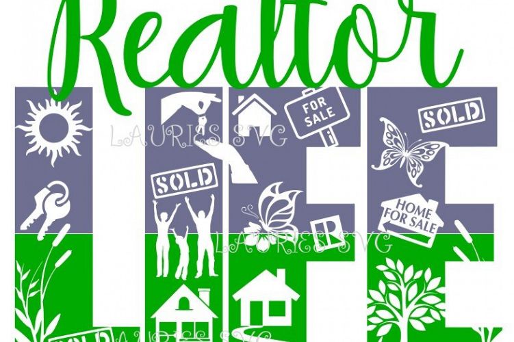 REALTOR  LIFE SVG,EPS,DXF,PNG,JPG