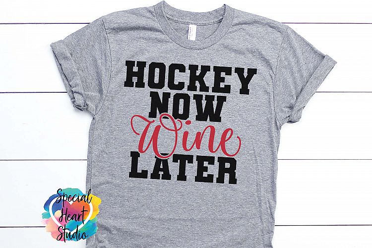 Download Hockey Now Wine Later - A Hockey Mom SVG Cut File