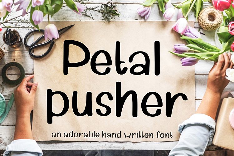 Petal Pusher - an adorably cute hand written font