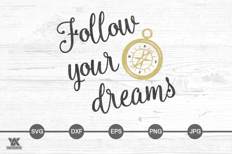 Follow Your Dreams SVG