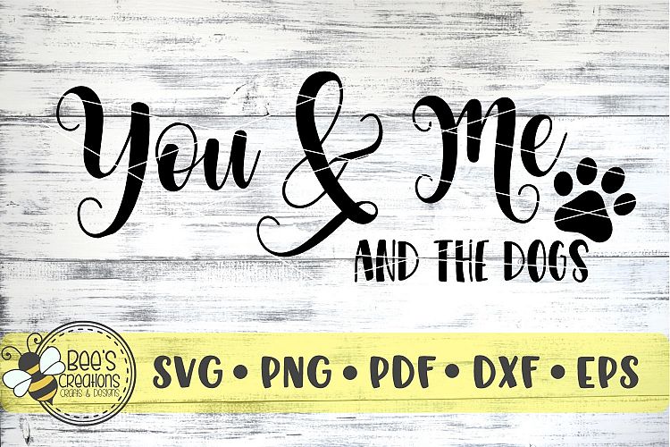 You & Me And The Dogs SVG