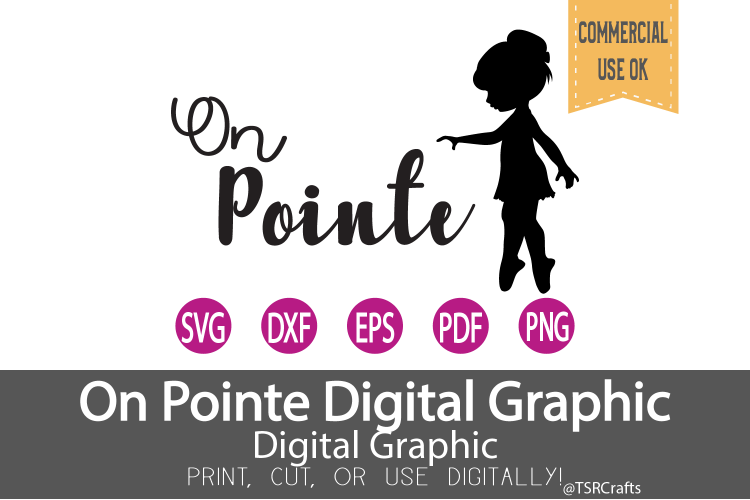 Ballet SVG Cut File On Pointe SVG, DXF, PNG Clipart & Cut