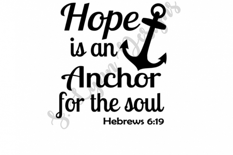 Hope is an Anchor for the Soul Bible Verse SVG File