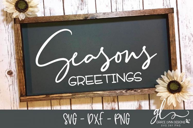 Seasons Greetings - Christmas Cut File - SVG, DXF & PNG