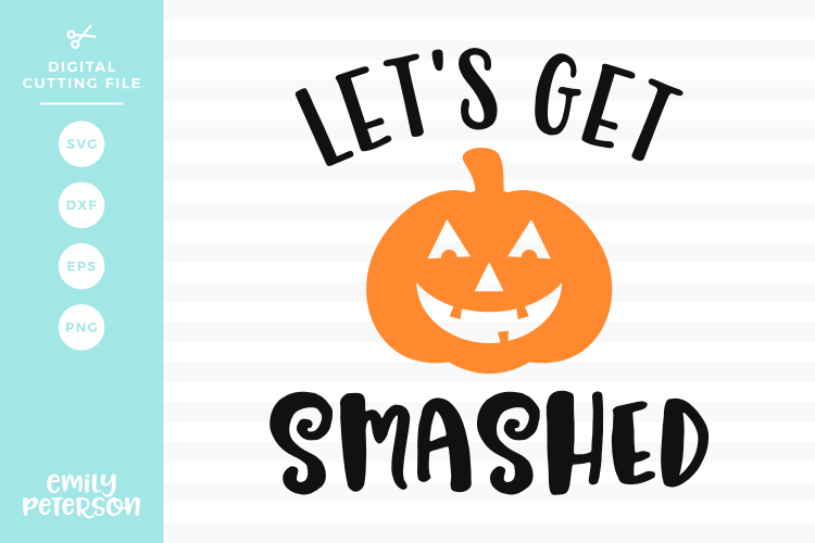 Lets Get Smashed SVG DXF EPS PNG