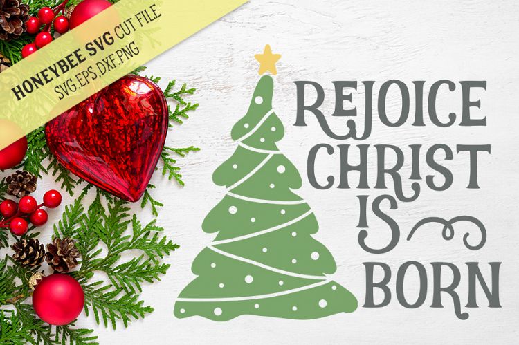 Rejoice Christ is Born Christmas Tree SVG Cut File