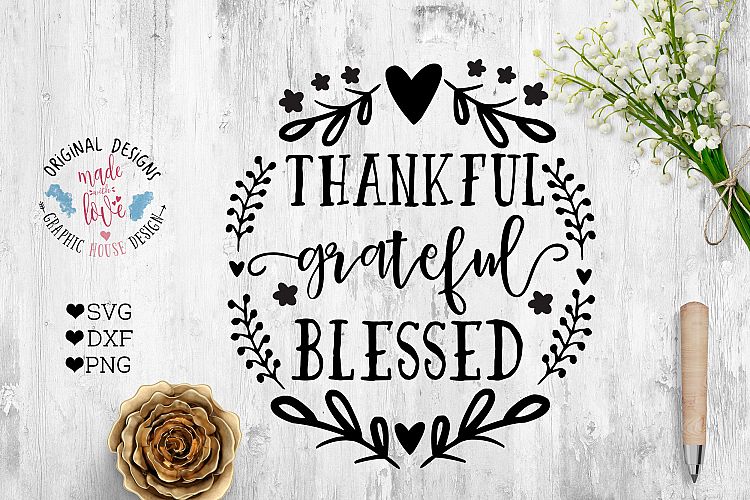 Thankful Grateful Blessed Cut File Thanksgiving Cut File