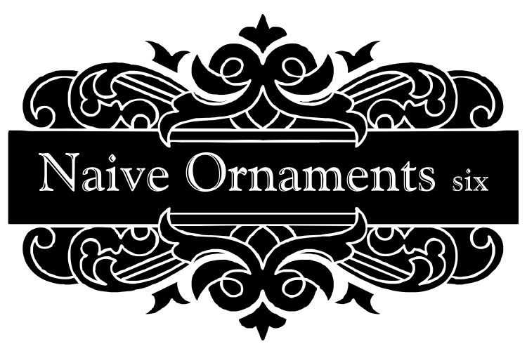 Naive Ornaments Six