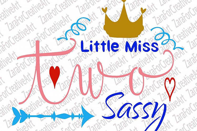 Little Miss Two Sassy SVG DXF PNG Second Birthday Girl Baby Girl 2nd Birthday Cutting files Cricut Silhouette Cameo Die Cut Downloadable