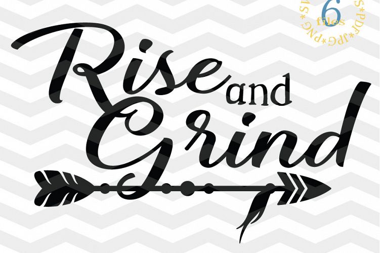 Download Rise and Grind SVG - Working Out cut files -Coffee lover SVG