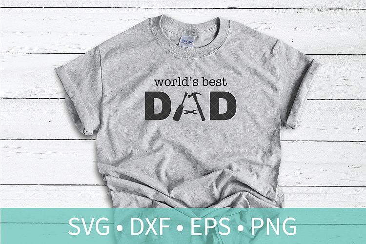 Download World's Best DAD Fathers Day Tools SVG DXF Vector Stencil ...