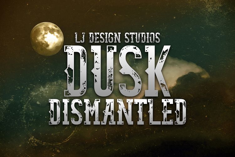 Dusk Dismantled