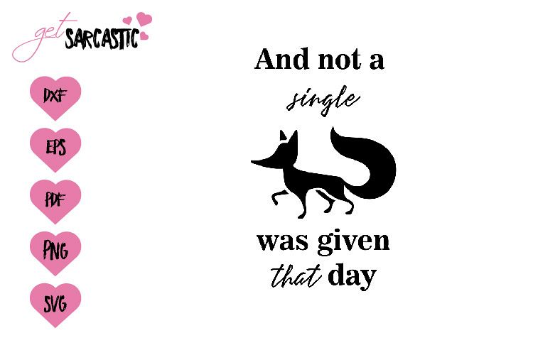 And not a single fox was given that day