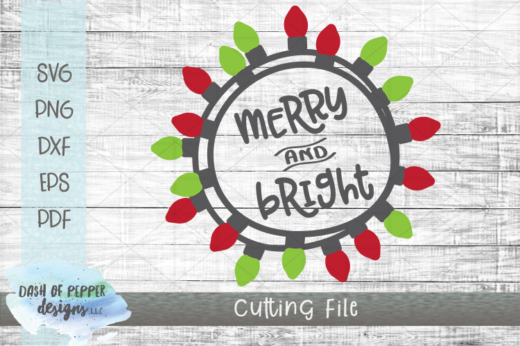 Merry and Bright SVG Cutting File - Christmas SVG