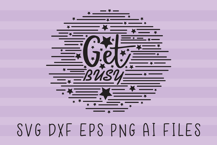 Get Busy SVG Quote