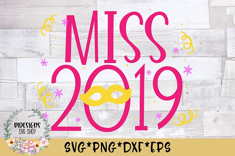 Miss 2019 SVG Cut File