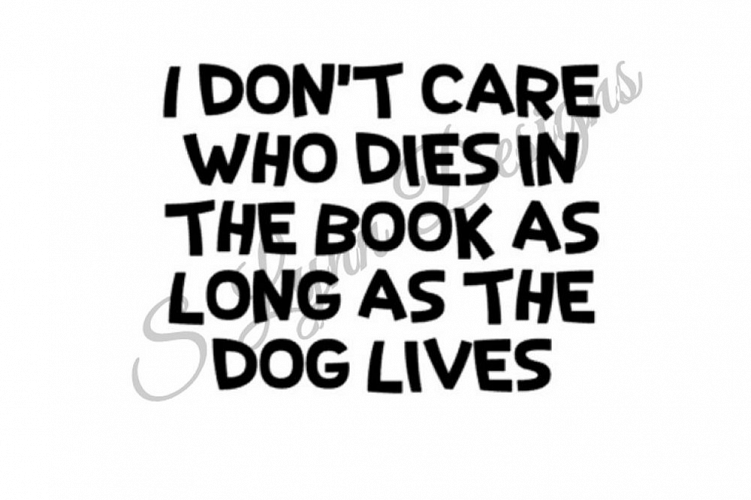 As Long as the Dog Lives SVG File