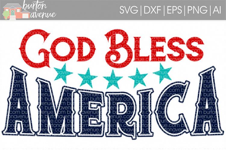 God Bless America Patriotic SVG Cut File for Silhouette, Cricut, Electronic Cutters
