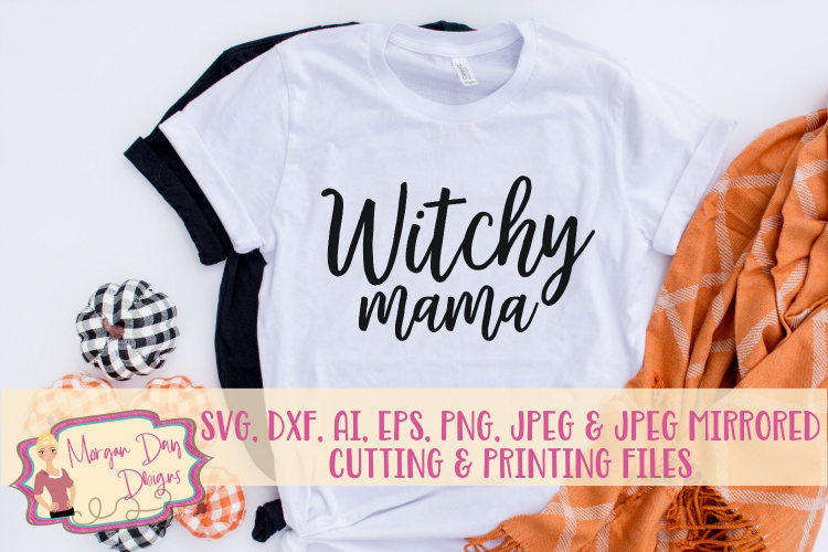 Witchy Mama SVG, DXF, AI, EPS, PNG, JPEG