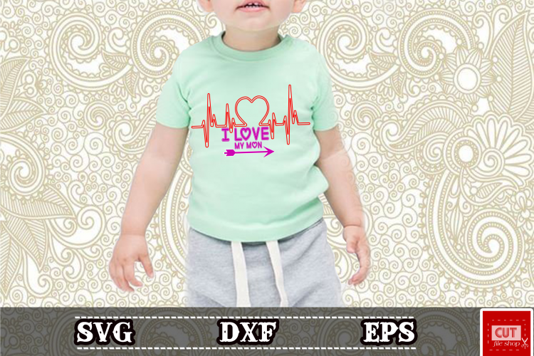 i love mon heart svg mon life, mom svg,baby,Files for Cutting Machines,eps, dxf, cameo or cricut