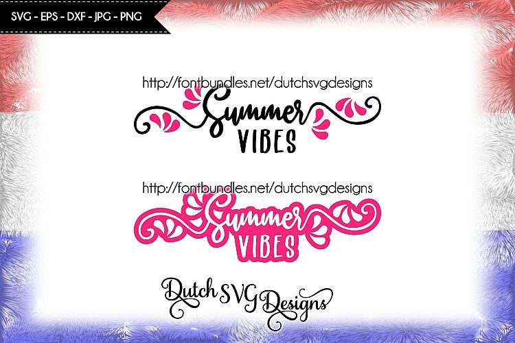 2 Text cutting files Summer Vibes, in Jpg Png SVG EPS DXF for Cricut & Silhouette, summer svg, summer vibes svg, summer love svg, cricut svg